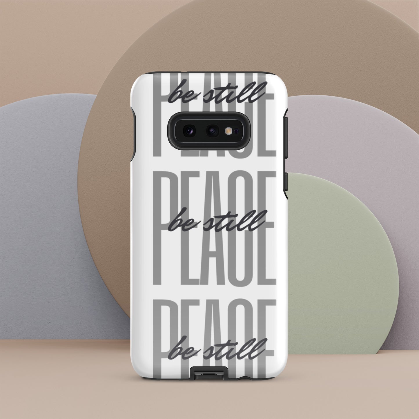 Peace Be Still - Tough Sleek Phone Case for Samsung® S10 to S23 and Galaxy Series
