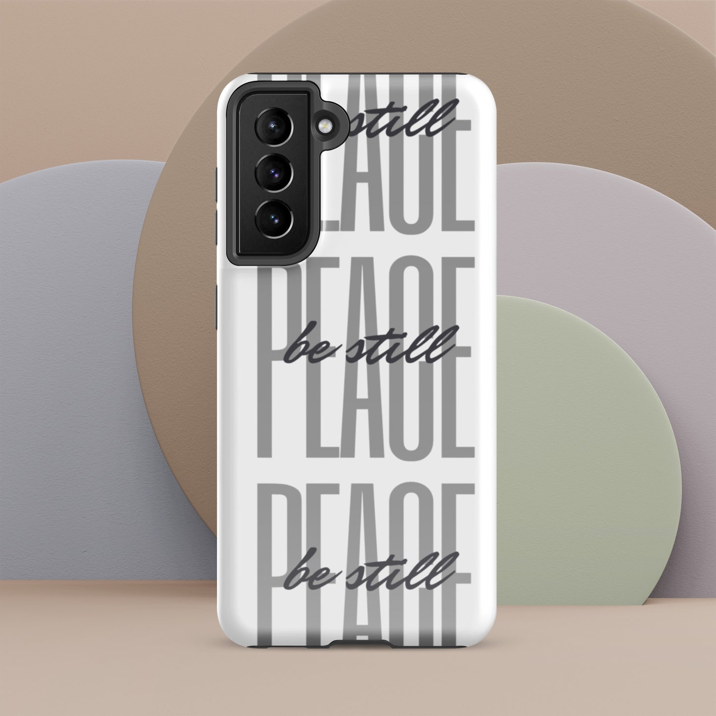Peace Be Still - Tough Sleek Phone Case for Samsung® S10 to S23 and Galaxy Series