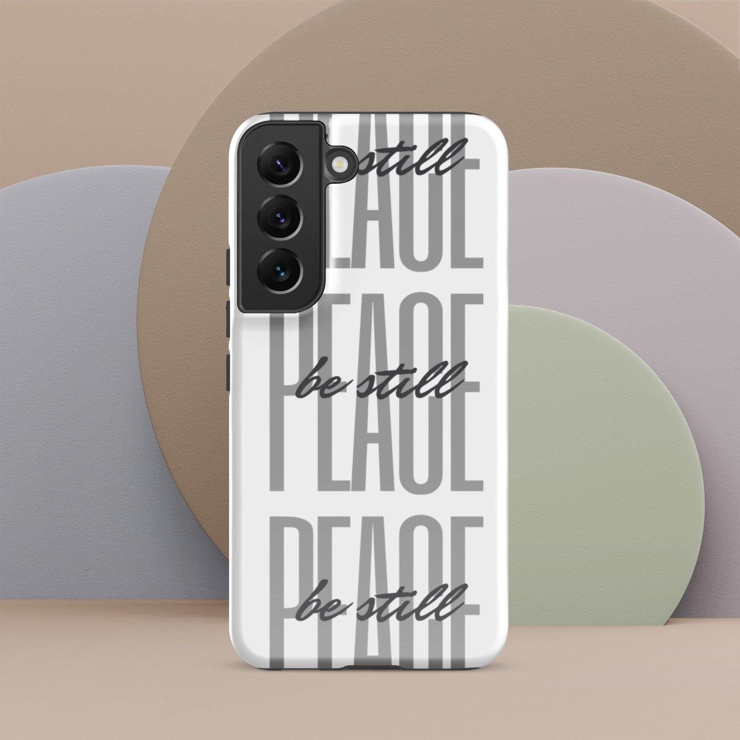Peace Be Still - Tough Sleek Phone Case for Samsung® S10 to S23 and Galaxy Series