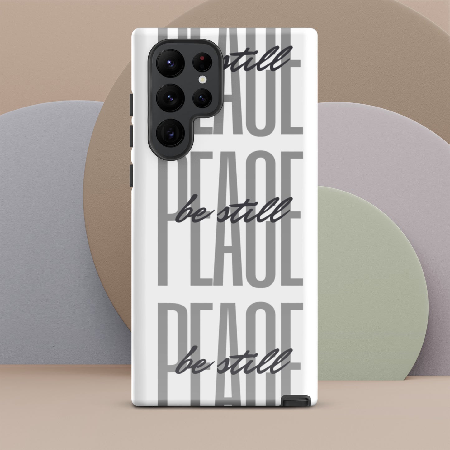 Peace Be Still - Tough Sleek Phone Case for Samsung® S10 to S23 and Galaxy Series