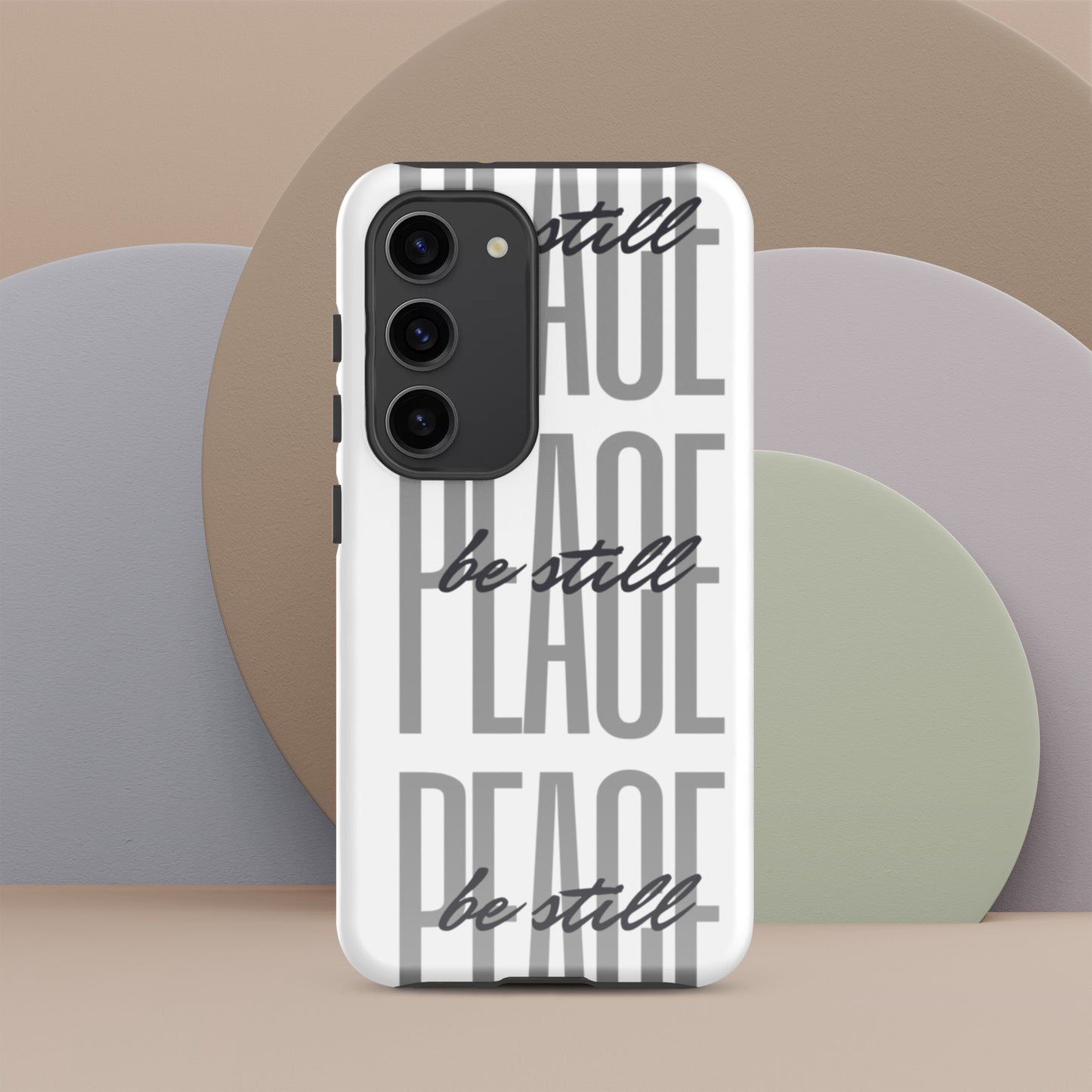 Peace Be Still - Tough Sleek Phone Case for Samsung® S10 to S23 and Galaxy Series