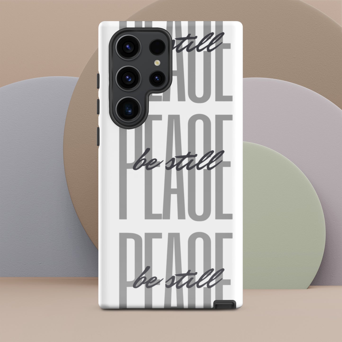 Peace Be Still - Tough Sleek Phone Case for Samsung® S10 to S23 and Galaxy Series