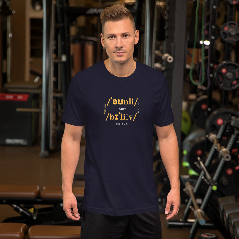 Only Believe Phonetics - Men's Short Sleeve T-Shirt