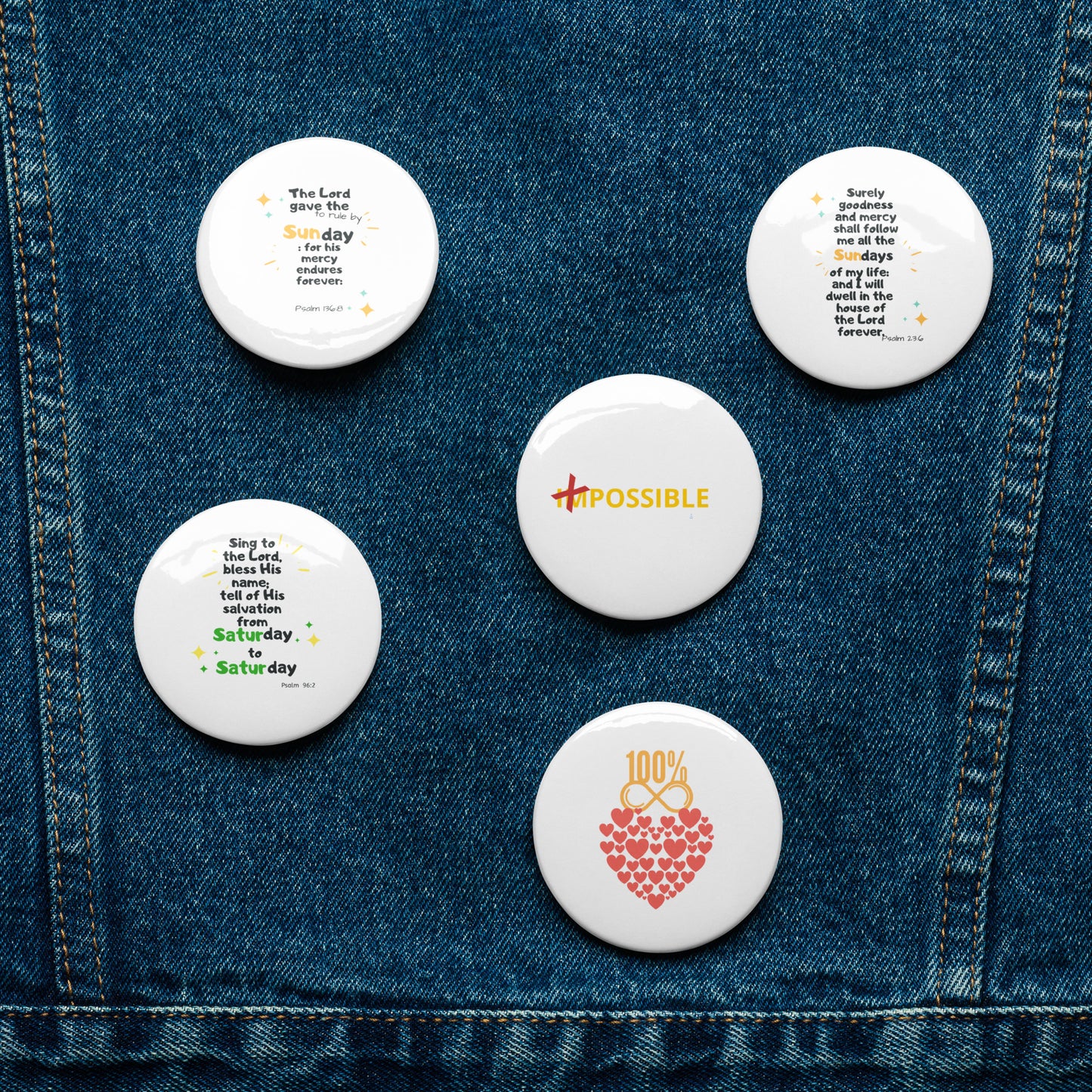 5 Bible Inspired Set of pin buttons - 3 DAYS, Infinite Love, Possible