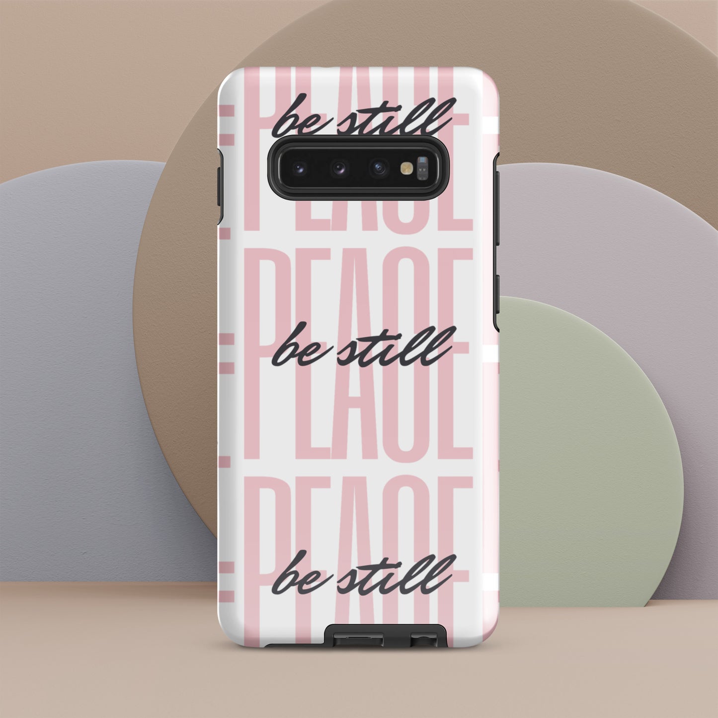 Peace Be Still - (pink) Tough Sleek Phone Case for Samsung® S10 to S23 and Galaxy Series