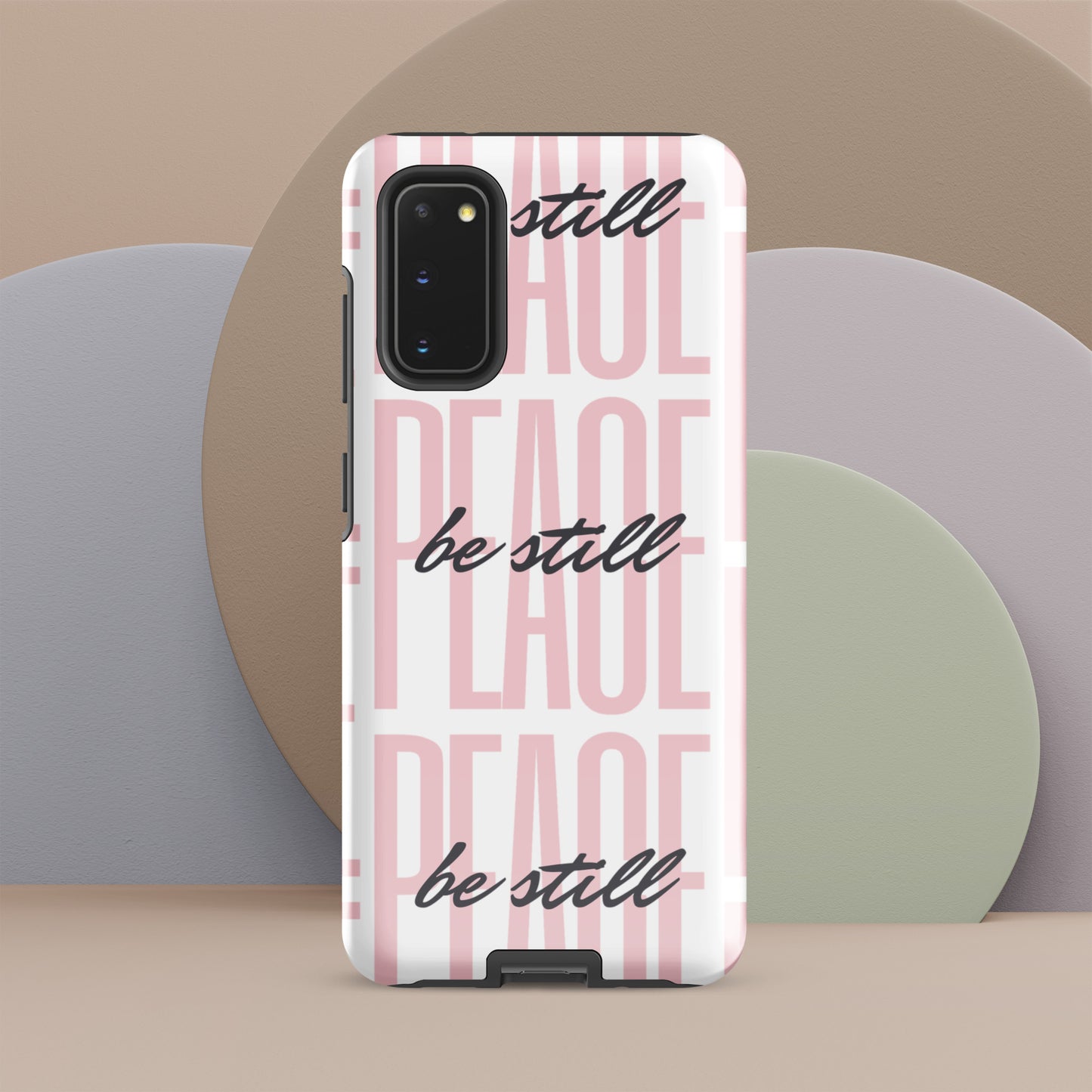 Peace Be Still - (pink) Tough Sleek Phone Case for Samsung® S10 to S23 and Galaxy Series