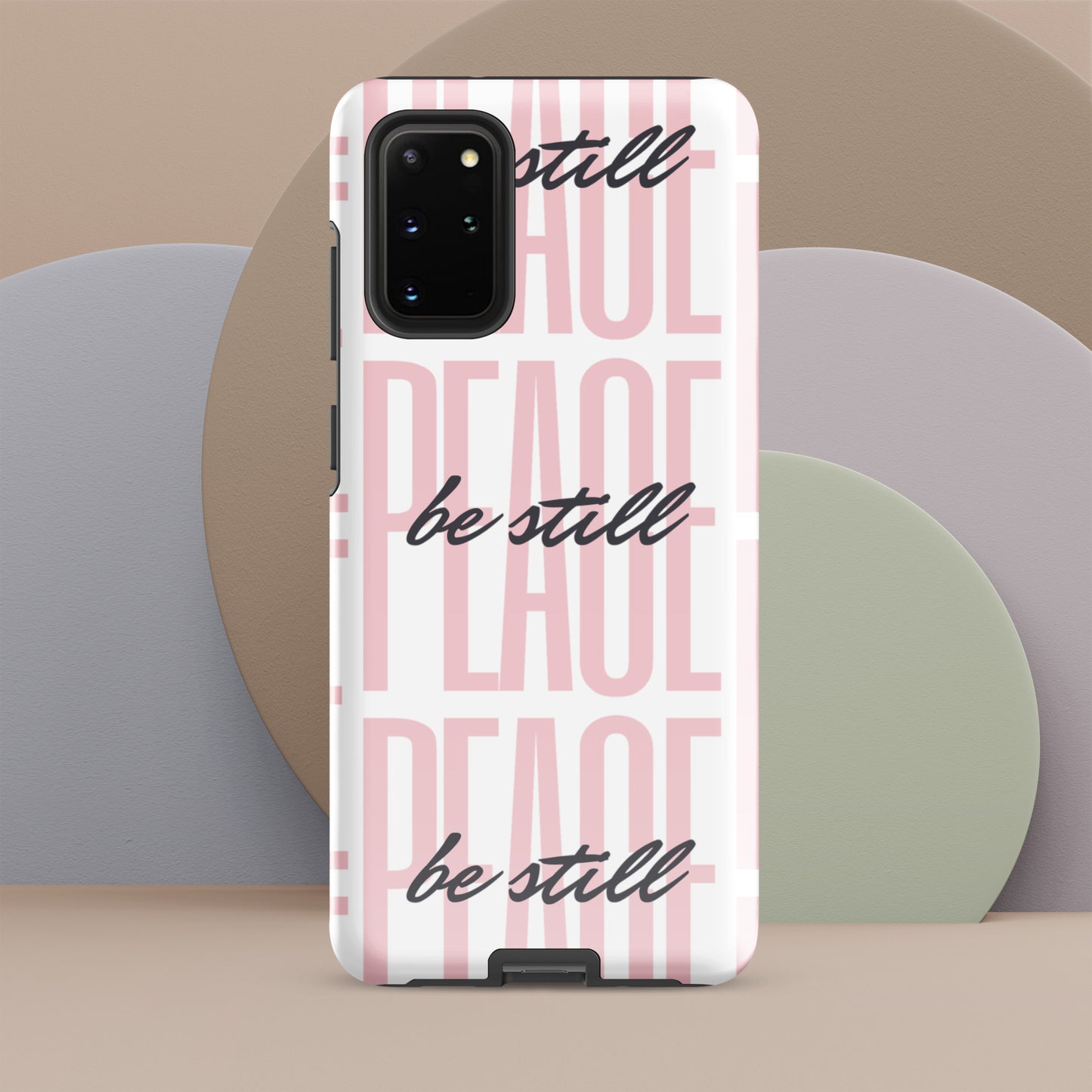 Peace Be Still - (pink) Tough Sleek Phone Case for Samsung® S10 to S23 and Galaxy Series