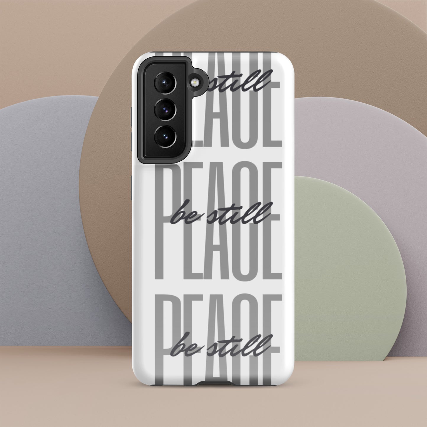 Peace Be Still -  Tough Sleek Phone Case for Samsung® S10 to S23 and Galaxy Series