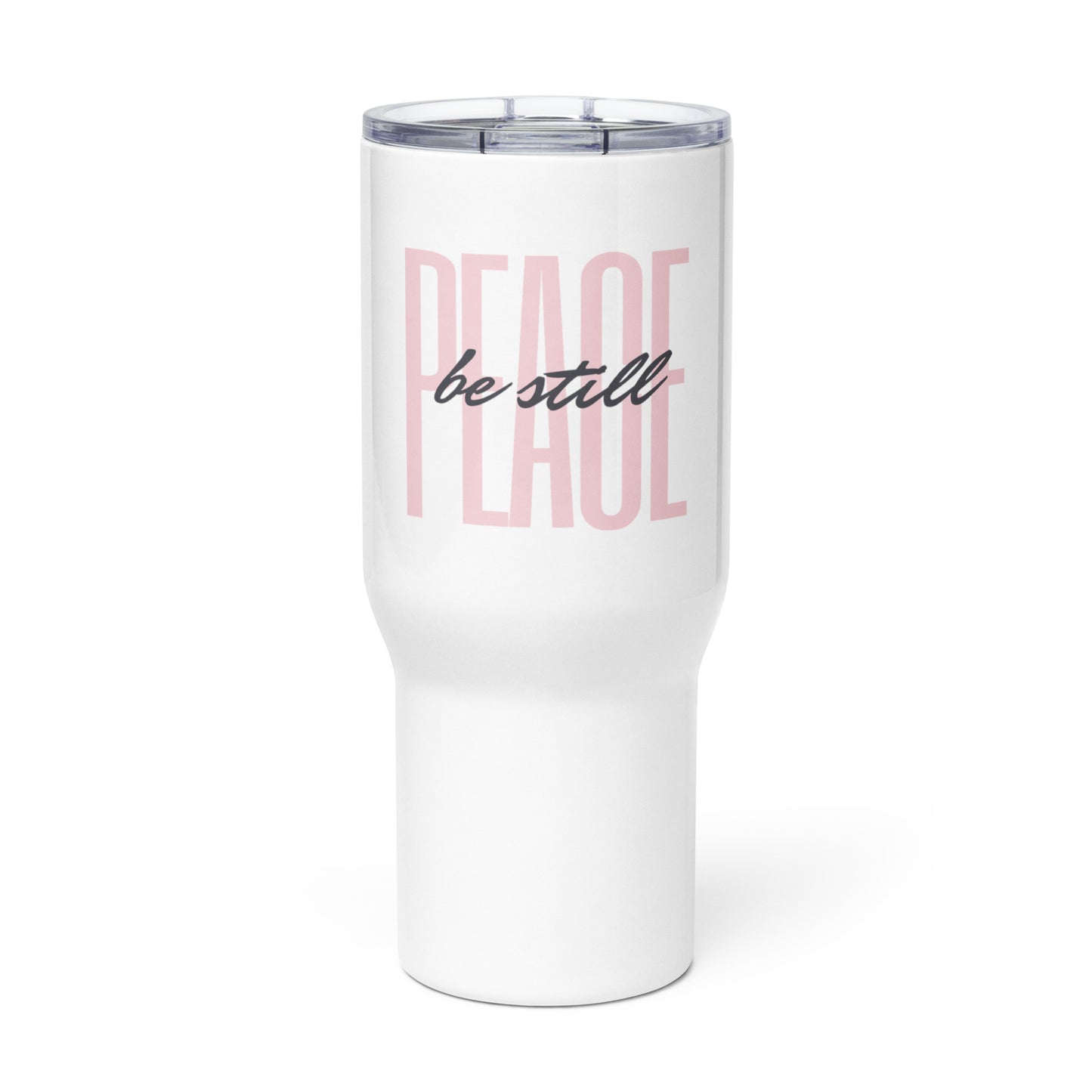 Peace Be Still (Pink) - Travel mug with a handle