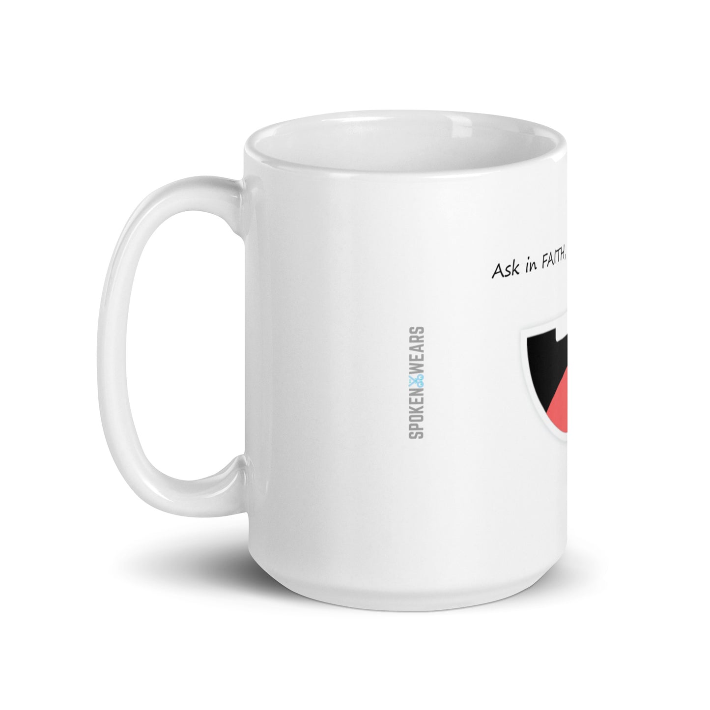 Ask in Faith - White glossy mug