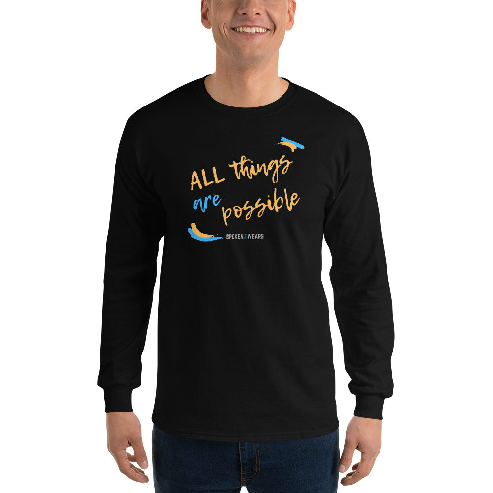 All things are possible  - Men’s Long Sleeve Shirt