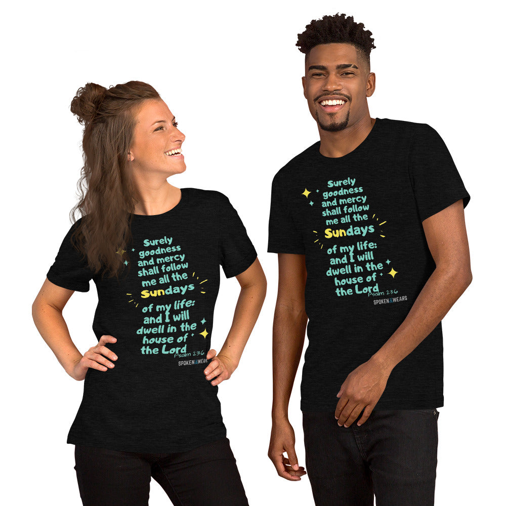 Goodness and Mercy Every Sunday - Short-Sleeve Unisex T-Shirt