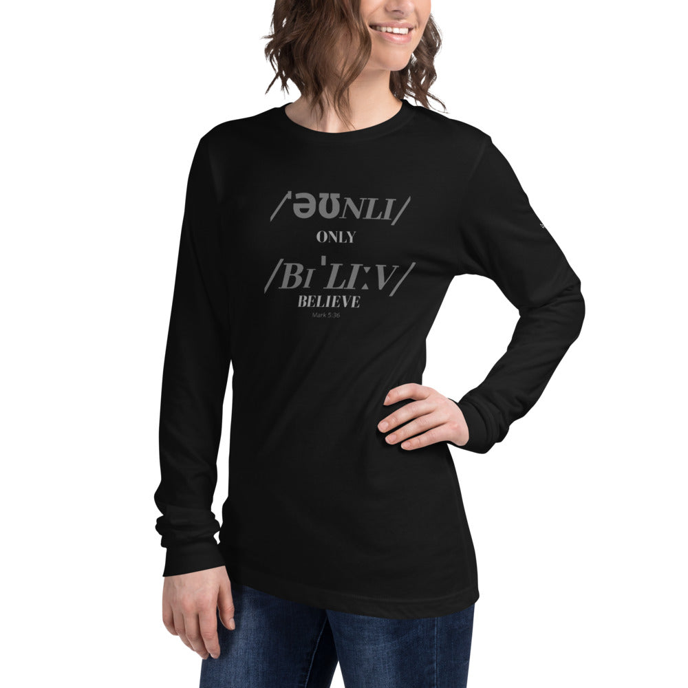 Only Believe Phonetics - Women's Long Sleeve Tee