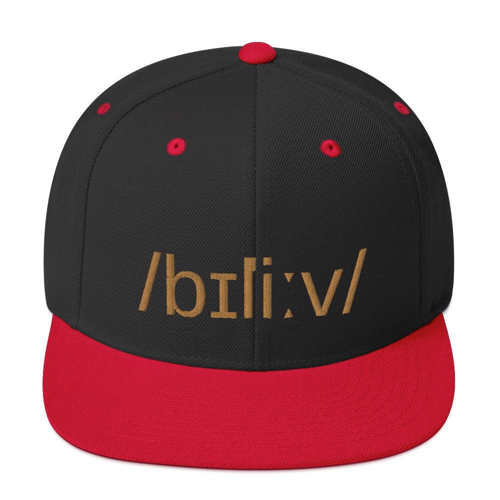 BELIEVE - Snapback Hat