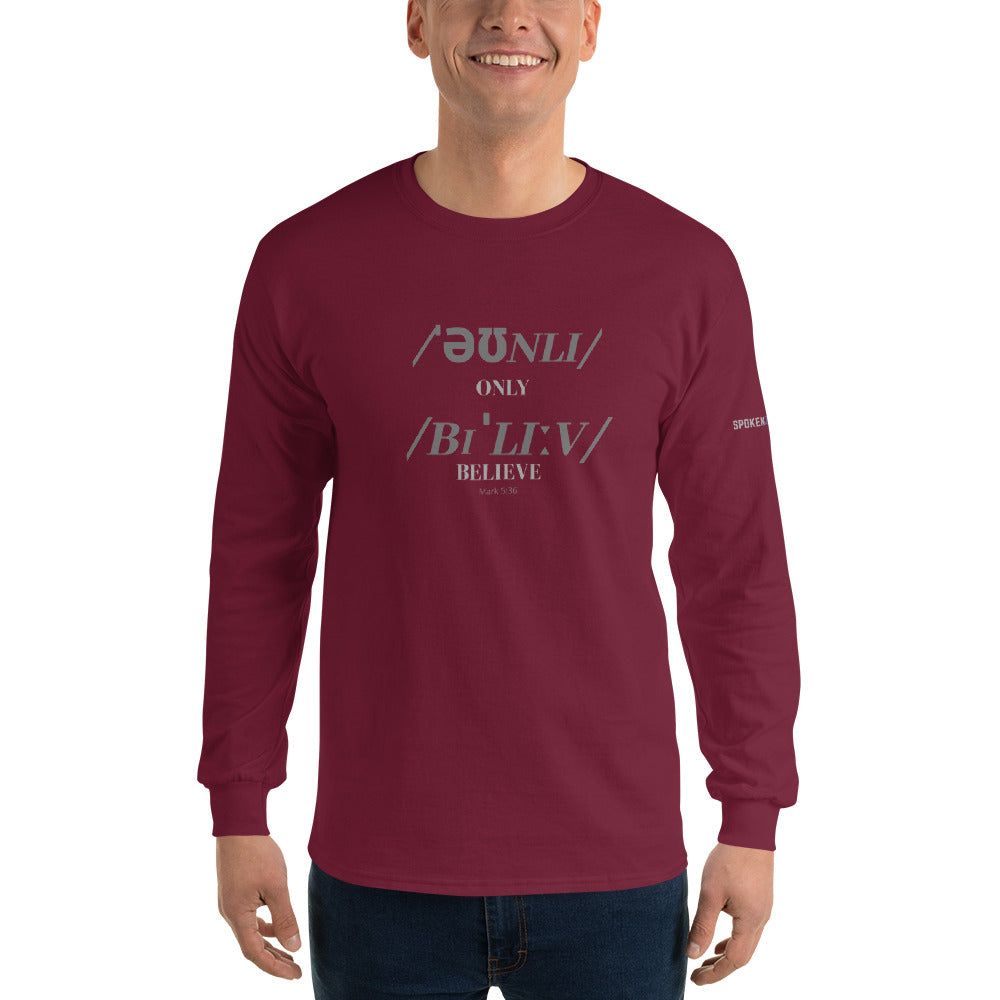 Only Believe Phonetics - Men’s Long Sleeve Shirt