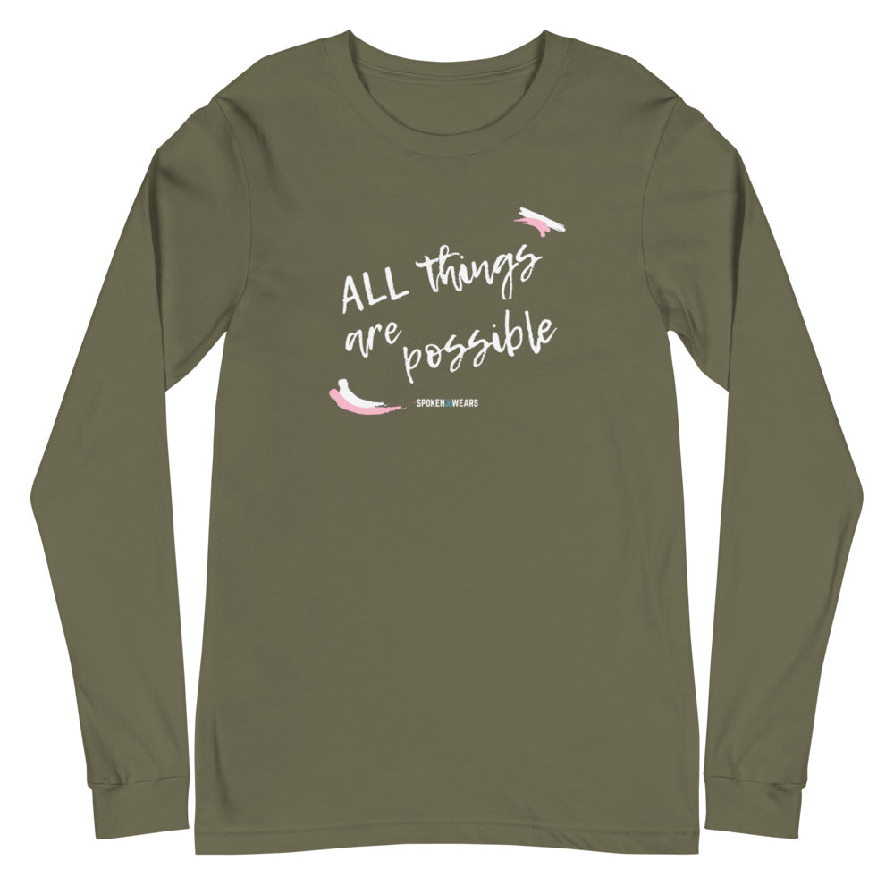 All Things Are Possible - Long Sleeve Tee for Women