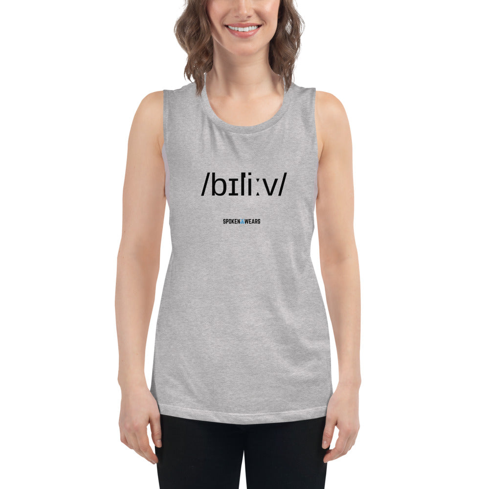 Phonetics - Believe! Ladies’ Muscle Tank