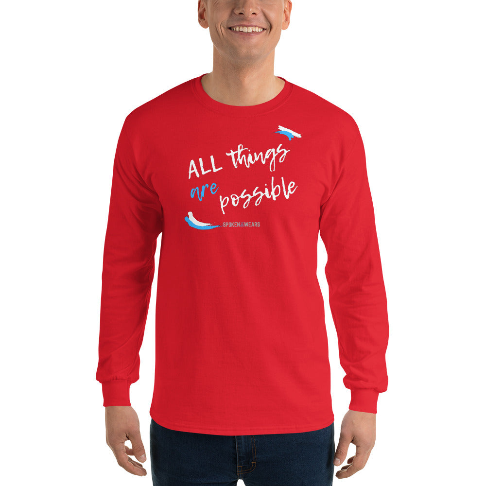 All things are possible  - Men’s Long Sleeve Shirt