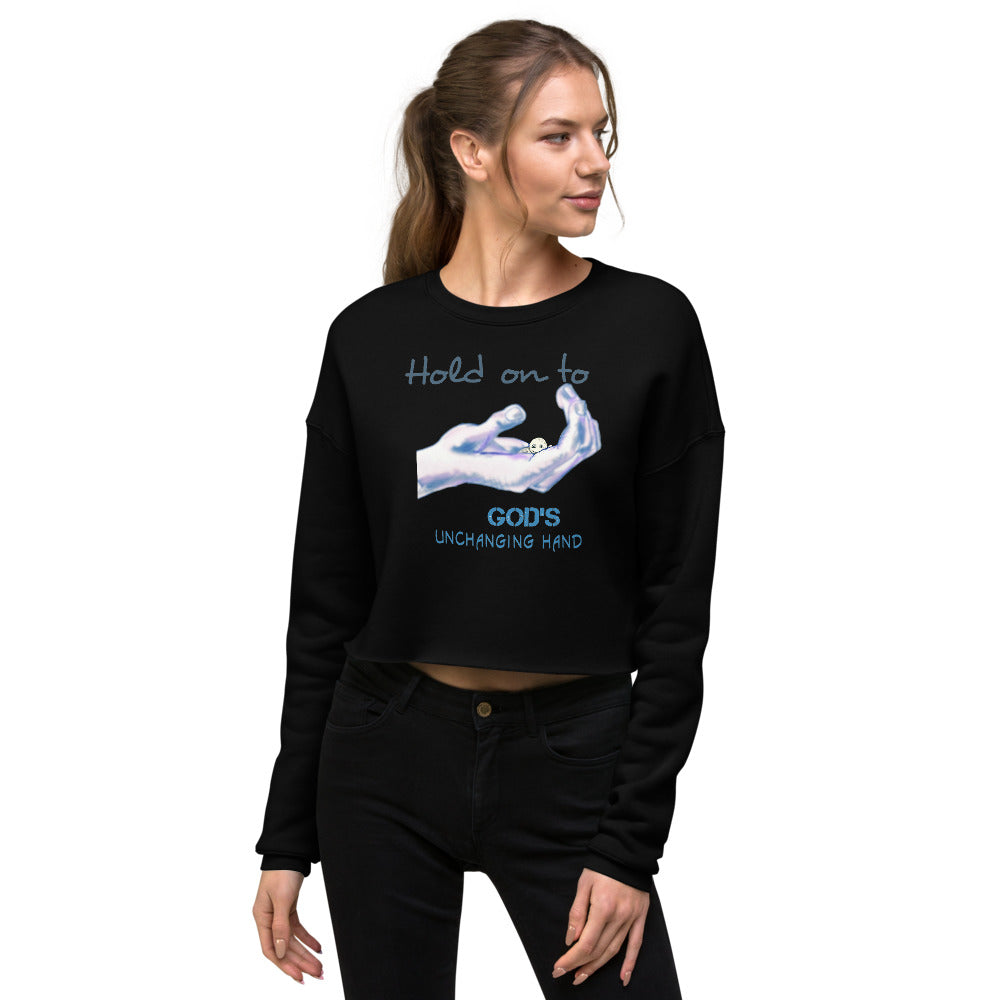 Hold on to God - Women's Crop Sweatshirt