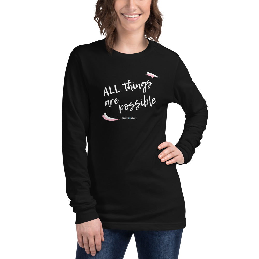 All Things Are Possible - Long Sleeve Tee for Women