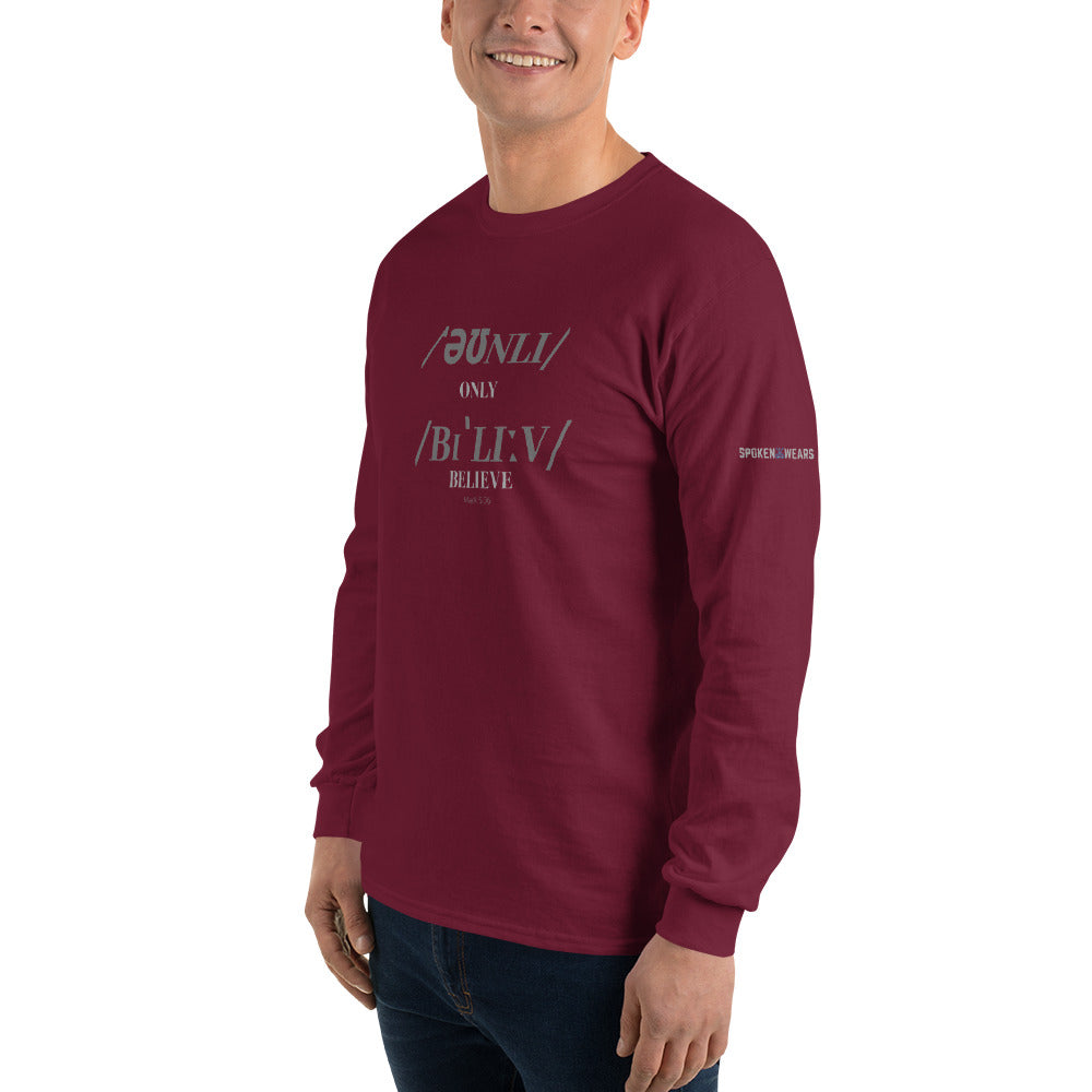 Only Believe Phonetics - Men’s Long Sleeve Shirt