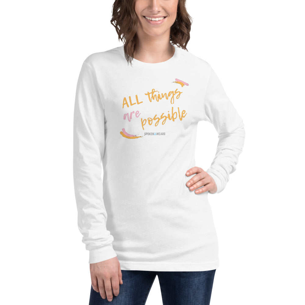 All Things Are Possible - Long Sleeve Tee for Women