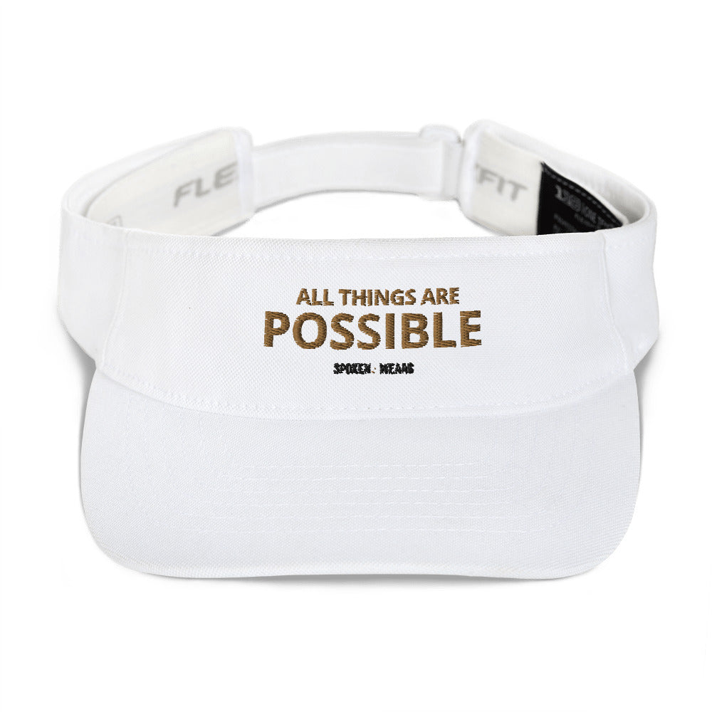 All things are possible  - Visor Hat