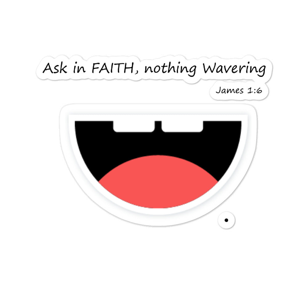 Ask in Faith Bubble-free Stickers