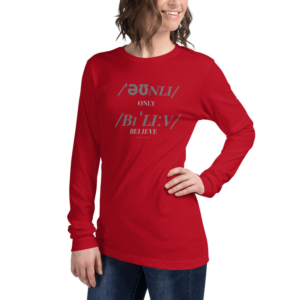 Only Believe Phonetics - Women's Long Sleeve Tee