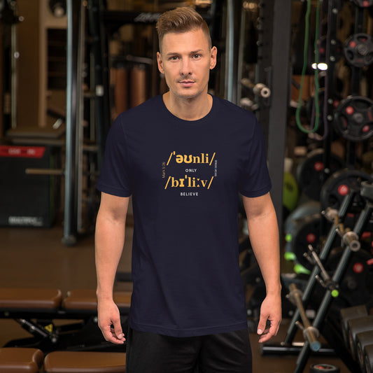 Only Believe Phonetics - Men's Short Sleeve  T-Shirt