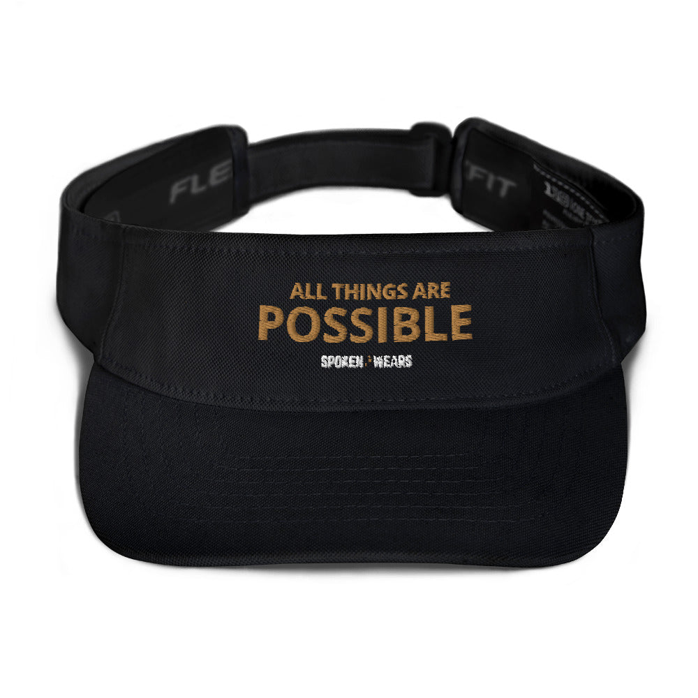 All things are possible  - Visor Hat