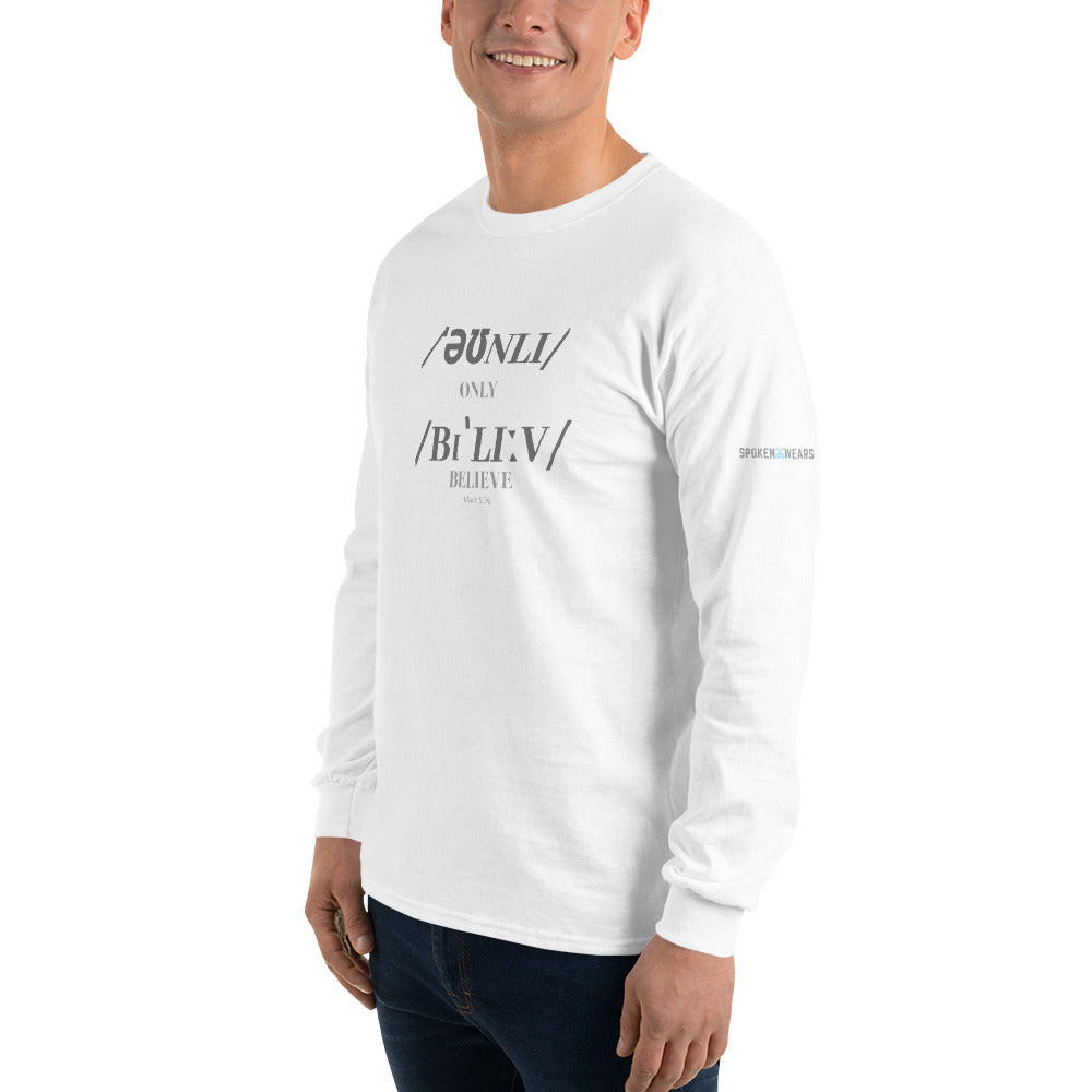 Only Believe Phonetics - Men’s Long Sleeve Shirt