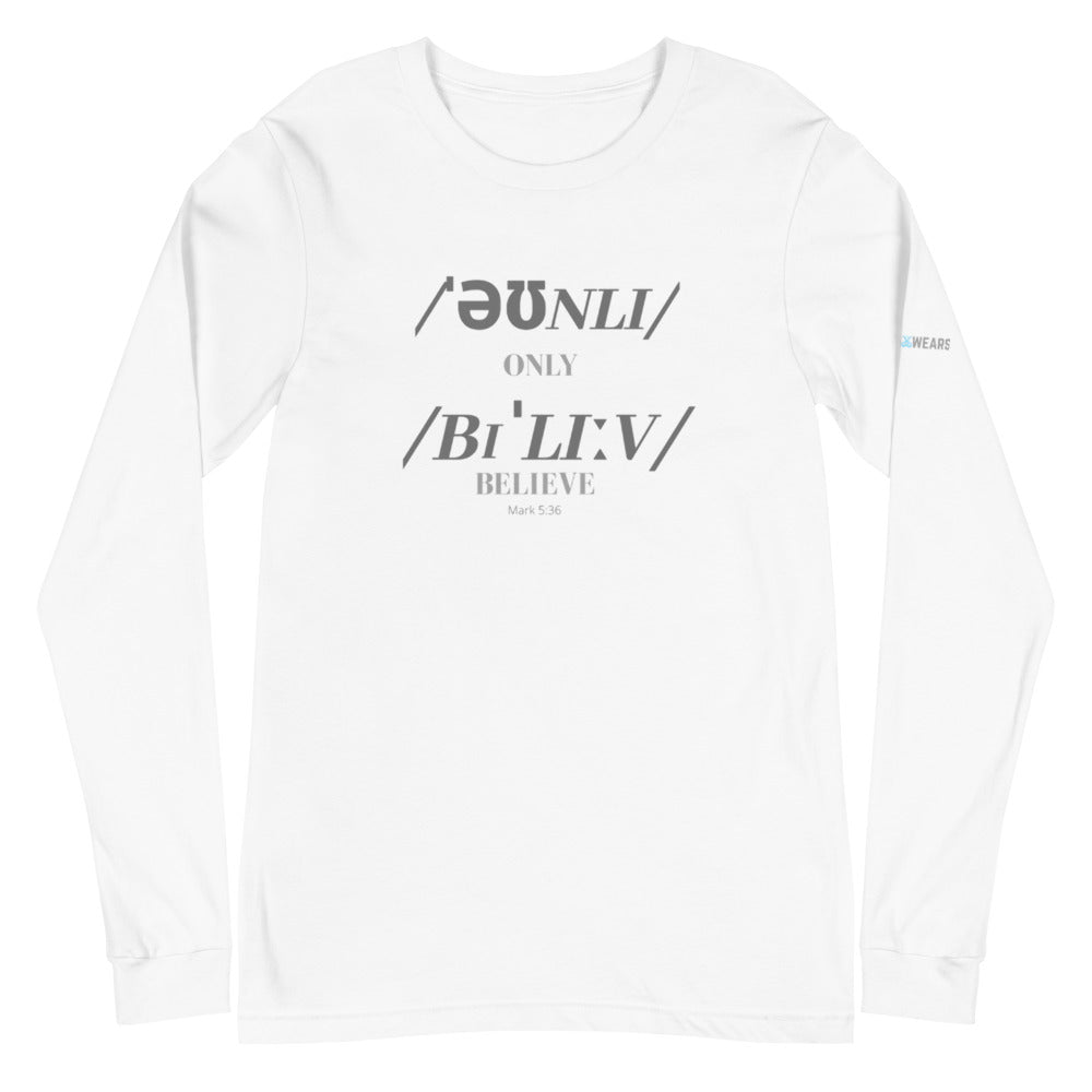 Only Believe Phonetics - Women's Long Sleeve Tee