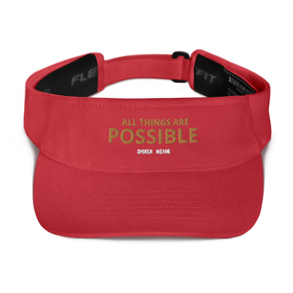 All things are possible  - Visor Hat